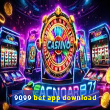 9099 bet app download